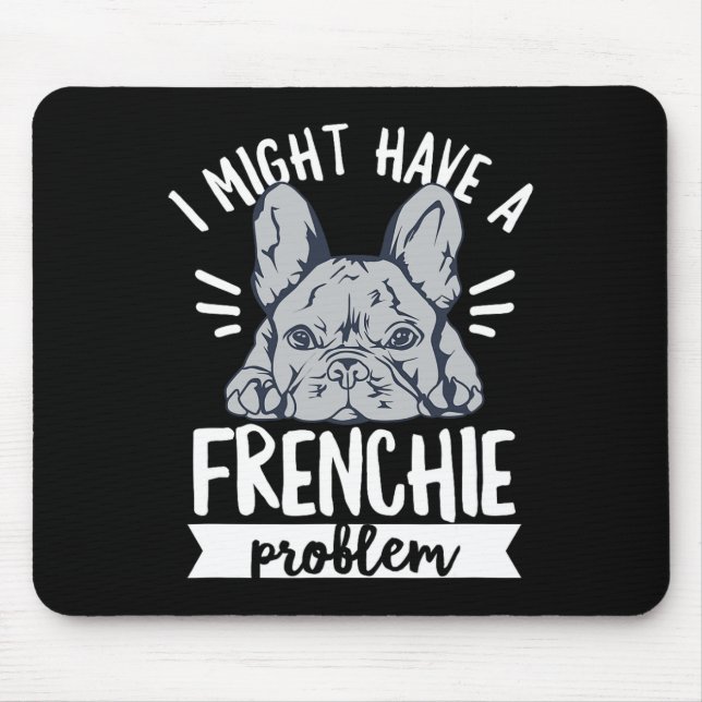 Quote For A French Bulldog Owner  Mouse Mat (Front)