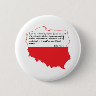 Quote From Pope John Paul II 6 Cm Round Badge