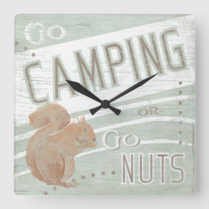 Quote Go Camping, Or Go Nuts Square Wall Clock