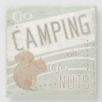 Quote | Go Camping, Or Go Nuts