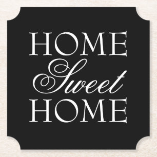 Quote home sweet home coaster in black and white