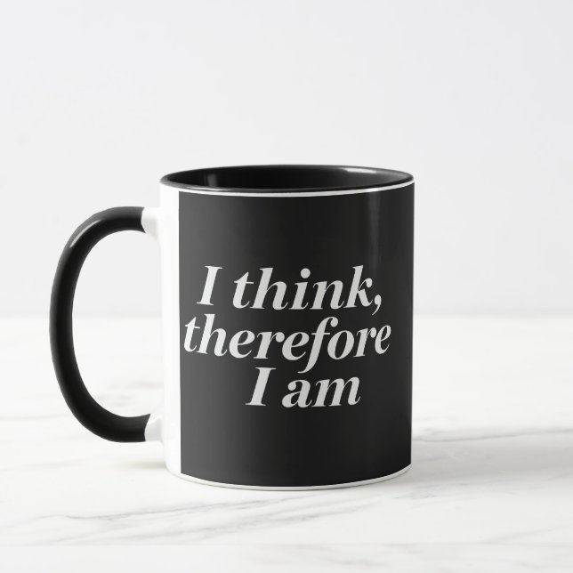 Quote "I Think, Therefore I Am" Mug (Left)