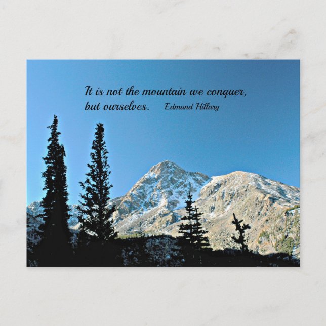 Quote: It is not the mountain we conquer... Postcard (Front)