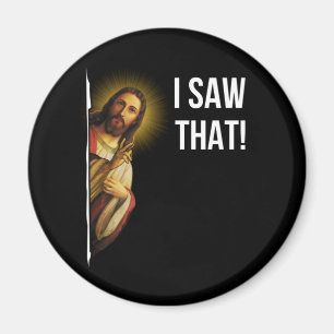 Quote Jesus Meme I Saw That Christian Magnet