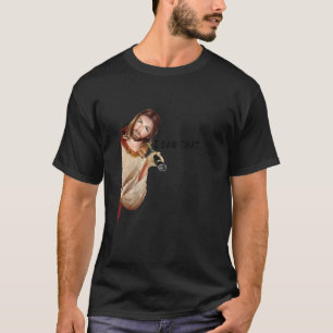 Quote Jesus Meme I Saw That Christian Womens Mens  T-Shirt