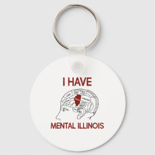 Quote Lovers I Have Mental Illinois Key Ring