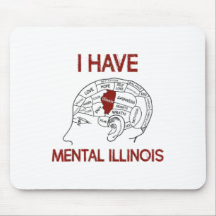Quote Lovers I Have Mental Illinois Mouse Mat