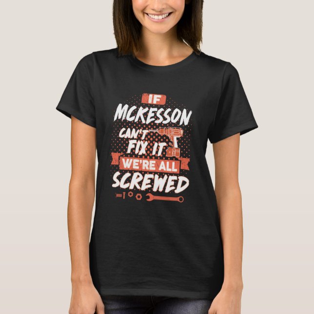 Quote MCKESSON shirt MCKESSON t shirt (Front)