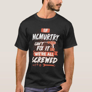 Quote MCMURTRY shirt MCMURTRY t shirt