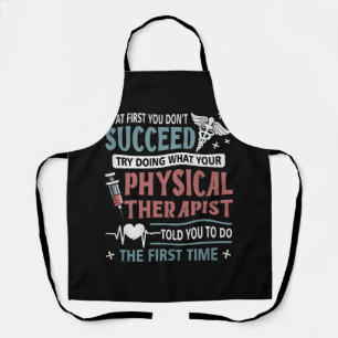 Quote Motivational Physical Therapist Patients Fir Apron