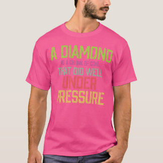 Quote on diamond cool quote T-Shirt