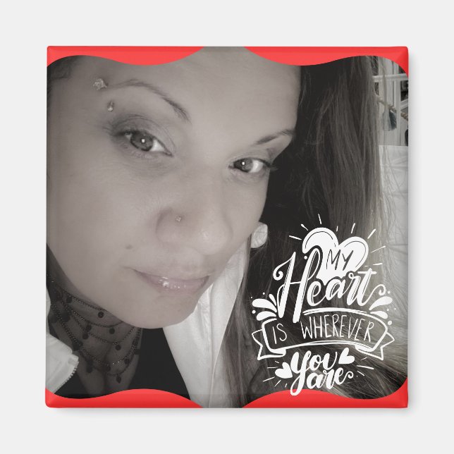 Quote Photo Valentine’s Day Long Distance Magnet (Front)