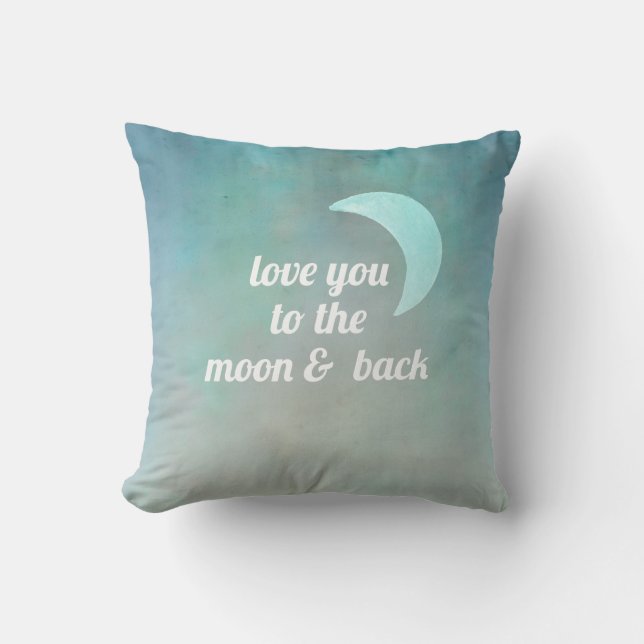 quote pillow love you to the moon and back (Front)