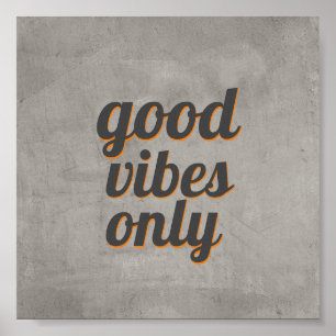 quote poster good vibes only gray design