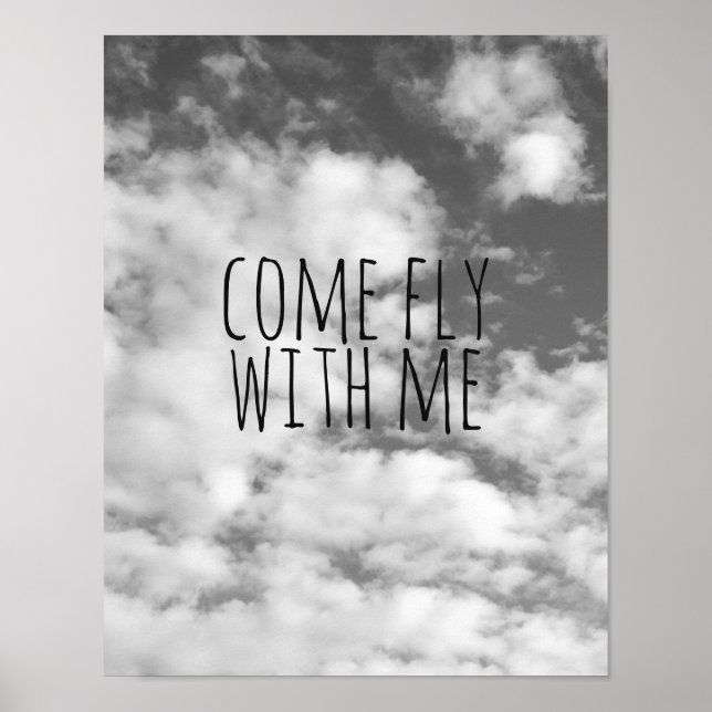 quote poster sky and clouds come fly with me (Front)