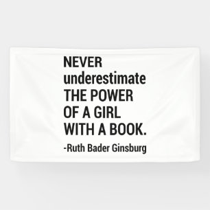 Quote RBG, Never Underestimate The Power of a Girl Banner