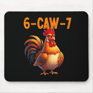 Quote Rooster 67 Meme Funny Chicken Humor  Mouse Mat