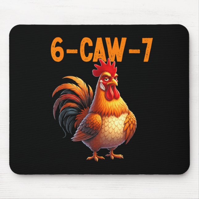 Quote Rooster 67 Meme Funny Chicken Humor  Mouse Mat (Front)