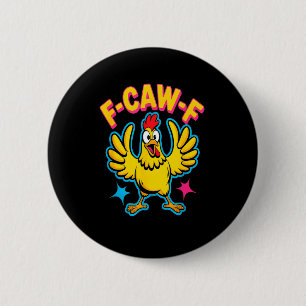 Quote Rooster Meme 6 Cm Round Badge