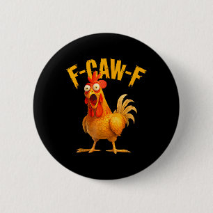 Quote Rooster Meme  6 Cm Round Badge