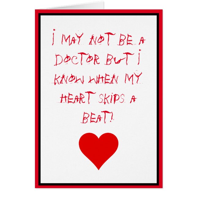 Quote says My Heart Skips a Beat (Front)