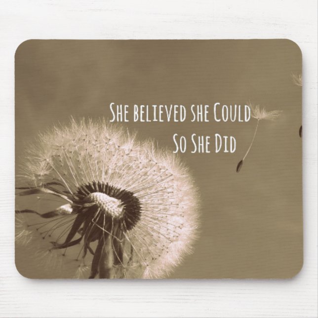 Quote: She believed she could so she Did Mouse Mat (Front)
