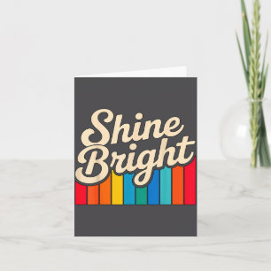 Quote Shine Positive Bright Smile Card