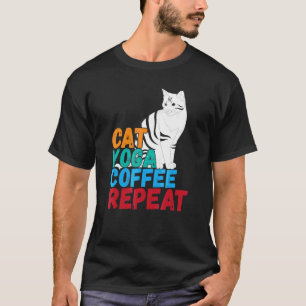 quote spiritual Namaste cat yoga coffee repeat T-Shirt