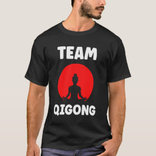 Quote Sport Minimalist Relaxation qi gong Simple T T-Shirt