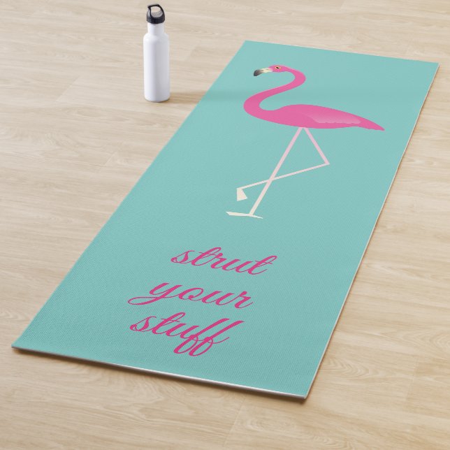 Quote Strut Your Stuff Pink Flamingo Yoga Mat (In Situ)