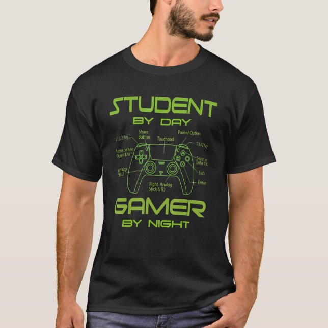 Quote Student By Day Gamer By Night Controller Ana T-Shirt (Front)