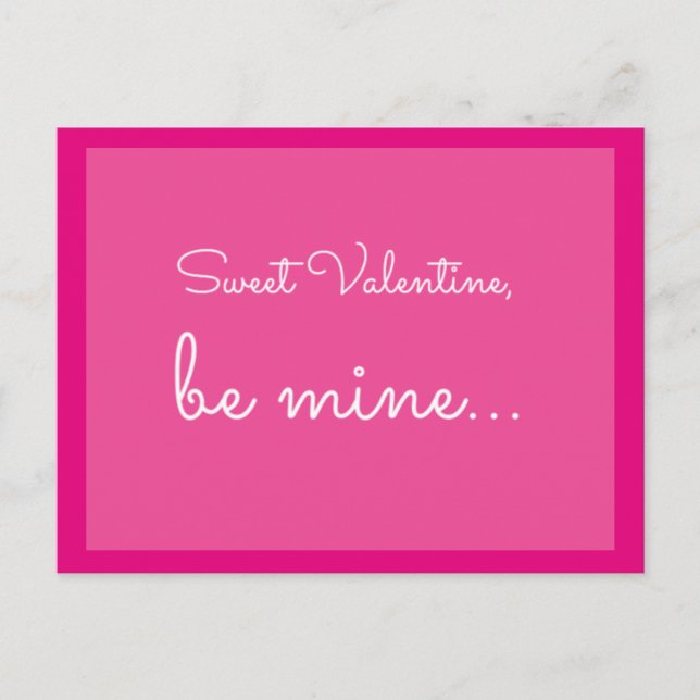 quote: Sweet Valentine, be mine Holiday Postcard (Front)