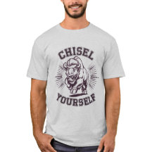 Quote Tee 'Chisel Yourself'
