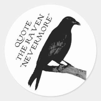 Quote The Raven Classic Round Sticker
