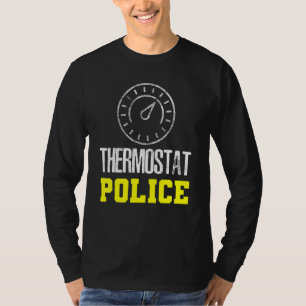 Quote Thermostat Police Dad 3 T-Shirt