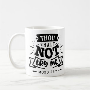 Quote Typography Design With Attitude Coffee Mug