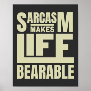 Quote Typography   Funny Sarcasm Poster