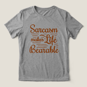 Quote Typography Funny Sarcastic Message T-Shirt Tri-Blend Shirt