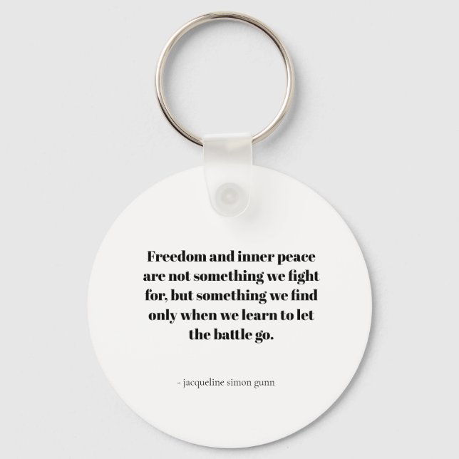Quotes about inner peace key ring (Front)