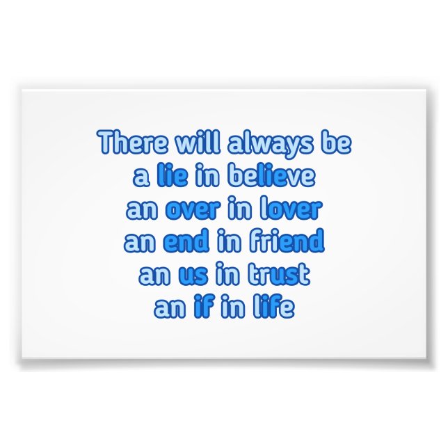 quotes about love, life and friendship  photo print (Front)