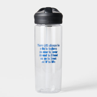quotes about love, life and friendship  water bottle