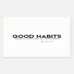 QUOTES: Aristotle: Good habits Rectangular Sticker