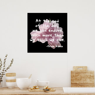 Quotes By Famous People - Frida Kahlo Poster