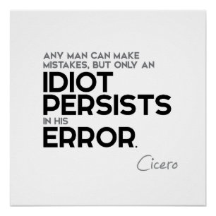 QUOTES: Cicero - Make mistakes Poster