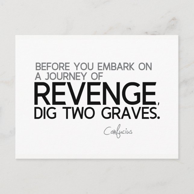 QUOTES: Confucius: Journey of revenge Postcard (Front)