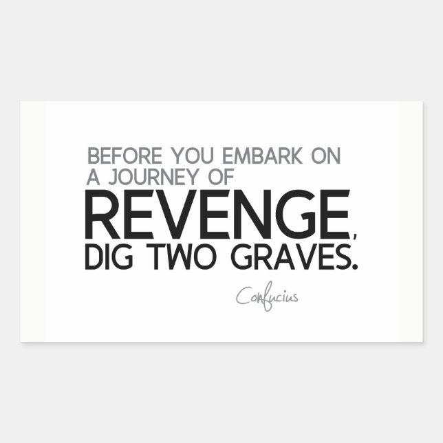 QUOTES: Confucius: Journey of revenge Rectangular Sticker (Front)