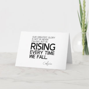 QUOTES: Confucius: Rising every time Card