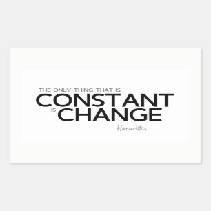 QUOTES: Heraclitus: Change is constant Rectangular Sticker