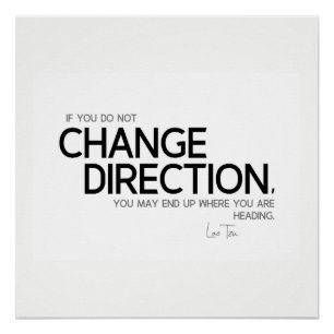 QUOTES: Lao Tzu: Change direction Poster