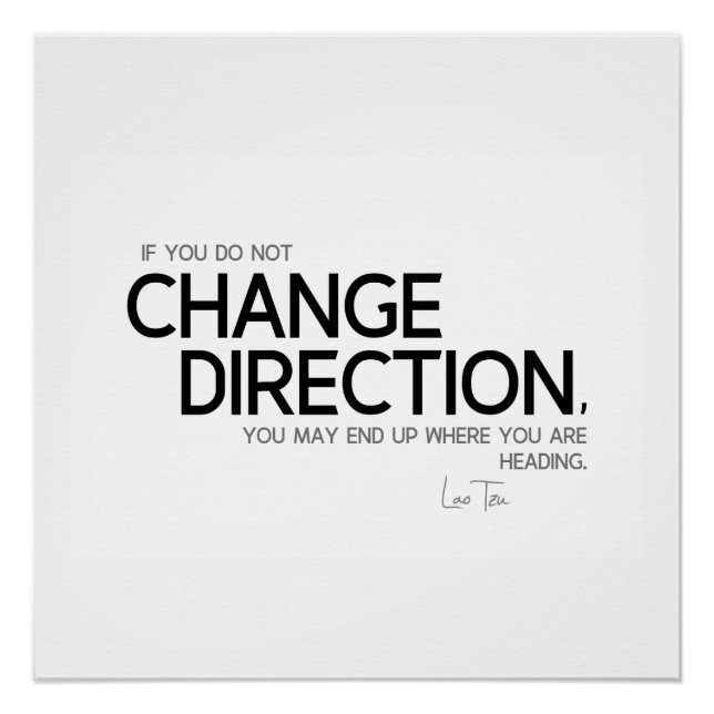 QUOTES: Lao Tzu: Change direction Poster (Front)